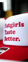 *NEW* Fat Girls Taste Better Trucker Hat