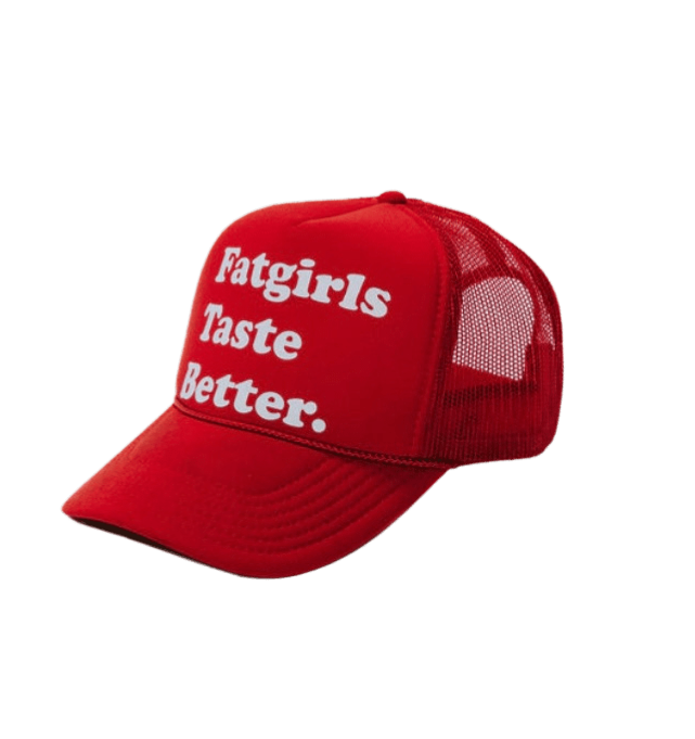 Fat Girls Taste Better Red Trucker Hat